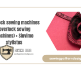 overlock sewing machines (overlock sewing machines) • Siuvimo stylistus
